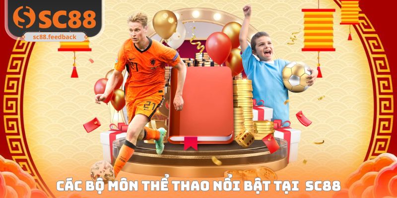 Bộ môn thể thao SC88 hội viên mới không thể bỏ lỡ